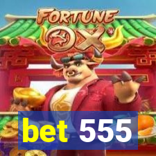 bet 555